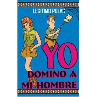 Polvo Esotérico Yo Domino A Mi Hombre